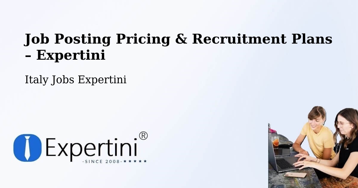 Job Posting Pricing & Recruitment Plans – Resana - Resana, Italy Jobs Expertini